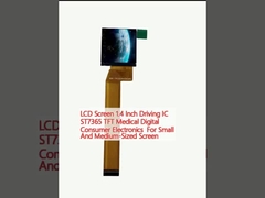 Pantalla LCD de 1.4 pulgadas IC de conducción ST7365 TFT electrónica de consumo digital médica para pantalla pequeña y mediana